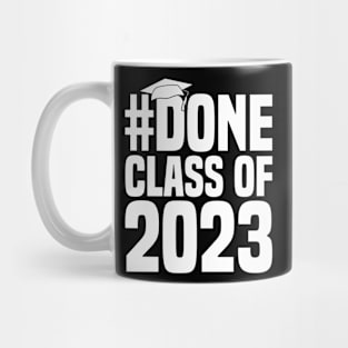done calss of 2023 Mug